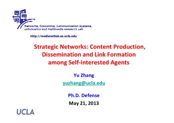 Strategic Networks: Content Production,  Dissemination and Link Formation  among Self-interested