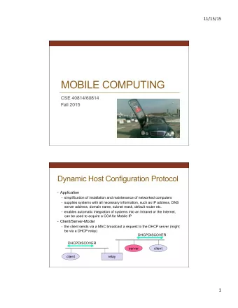 MOBILE COMPUTING  CSE 40814/60814  Fall 2015  Dynamic Host Configuration Protocol  Application