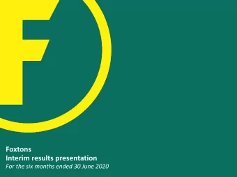 Foxtons  Interim results presentation  For the six months ended 30 June 2020  Important information