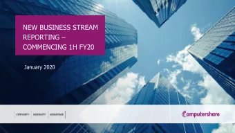 COMMENCING 1H FY20  January 2020  1 New business stream reporting  Commencing 1H FY20  Aligning