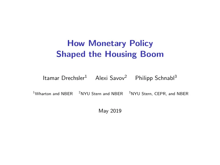 how monetary policy shaped the housing boom