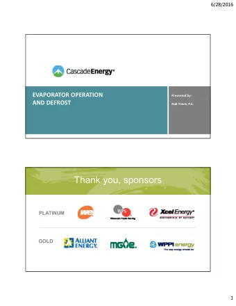 Thank you, sponsors  Our online sponsors  PLATINUM  GOLD  1  6/28/2016  TOP 4 LOW COST EVAPORATOR