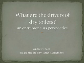 Andrew Foote  8/24/20122012 Dry Toilet Conference  4,000 children a day  2 nd leading cause