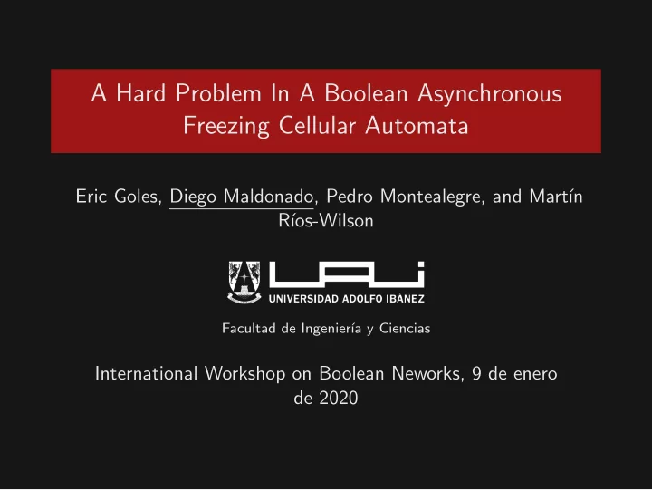a hard problem in a boolean asynchronous freezing