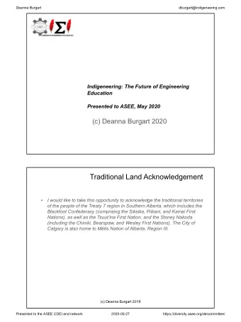 Traditional Land Acknowledgement    I would like to take this opportunity to acknowledge the