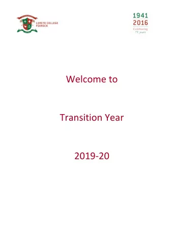 Welcome to  Transition Year  2019-20  Transition Year Programme  Introduction:  The Mission:  The
