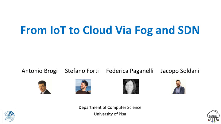 from iot to cloud via fog and sdn