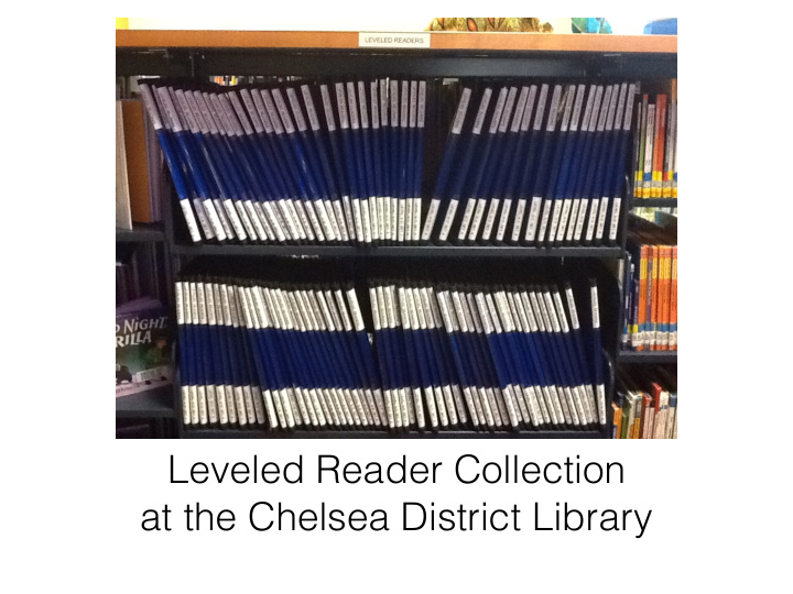 leveled reader collection at the chelsea district library