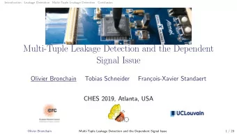 Multi-Tuple Leakage Detection and the Dependent  Signal Issue  Olivier Bronchain  Tobias Schneider