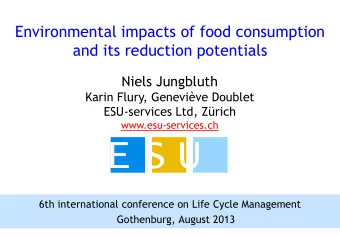 E  E  U  U  S  S  6th international conference on Life Cycle Management  Gothenburg, August 2013