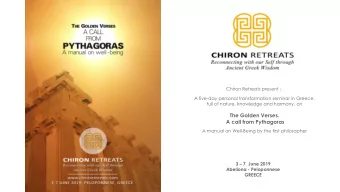 The Golden Verses.  A call from Pythagoras  A manual on Well-Being by the first philosopher 3  7