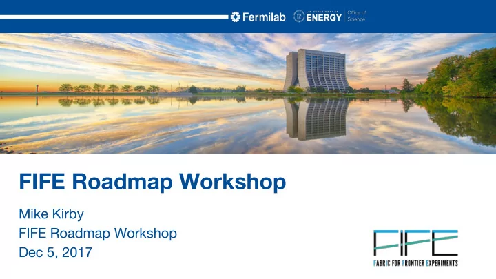fife roadmap workshop