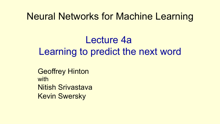 neural networks for machine learning lecture 4a learning