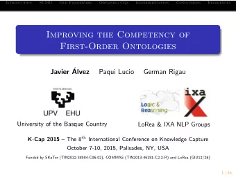 Improving the Competency of  First-Order Ontologies  Javier   Alvez  Paqui Lucio  German Rigau