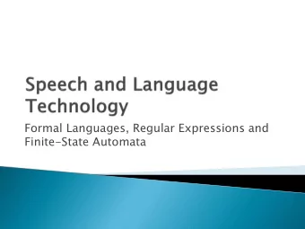 Finite-State Automata  Formal Languages in brief  Regular Expressions  Finite-State