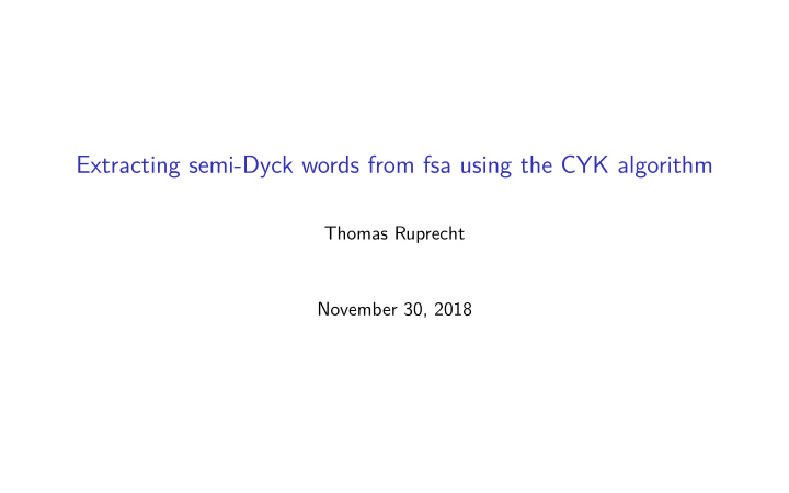 extracting semi dyck words from fsa using the cyk