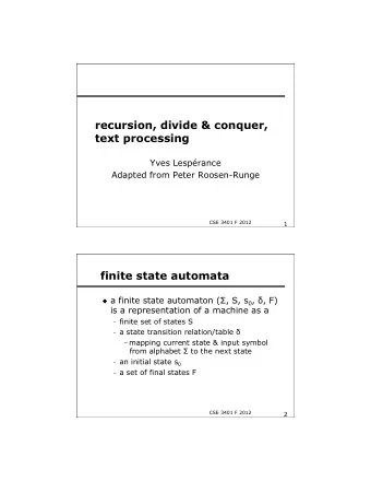 recursion, divide &amp; conquer,  text processing  Yves Lesprance  Adapted from Peter