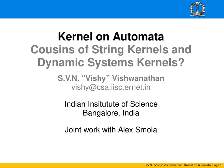 kernel on automata cousins of string kernels and dynamic