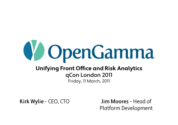 unifying front office and risk analytics qcon london 2011