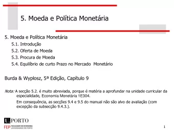 5. Moeda e Poltica Monetria  5. Moeda e Poltica Monetria  5.1. Introduo  5.2. Oferta de
