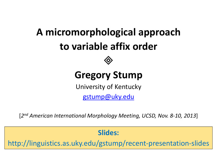 a micromorphological approach to variable affix order