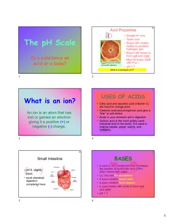 The pH Scale   Taste sour   React with certain  metals to produce  hydrogen gas   React