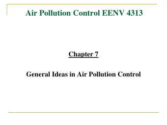 General Options to Control Air Pollution Problems  I.  Improve dispersion  II. Reduce emissions by