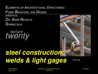 twenty  steel construction:  welds &amp; light gages  nrmc.org  Steel Welding 1  Elements of