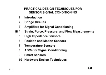 a  STRAIN GAGE BASED MEASUREMENTS I Strain:  Strain Gage,  PiezoElectric Transducers I Force:  Load