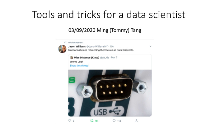 tools and tricks for a data scientist