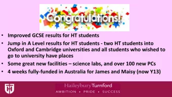 go to university have places  Some great new facilities  science labs, and over 100 new PCs