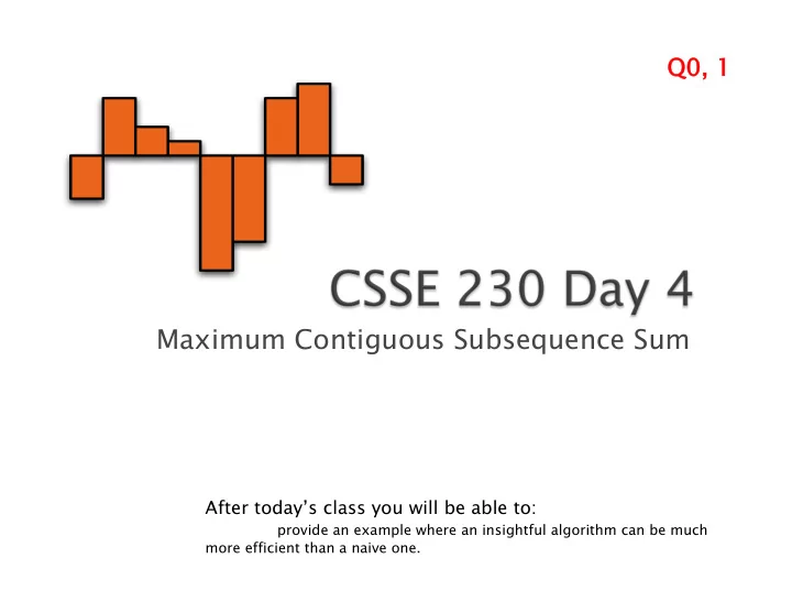maximum contiguous subsequence sum