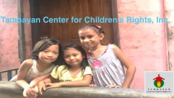 Tambayan Center for Childrens Rights, Inc.      Currently working in our four partner