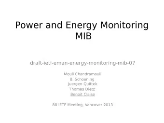 Power and Energy Monitoring  MIB  draft-ietf-eman-energy-monitoring-mib-07  Mouli Chandramouli  B.