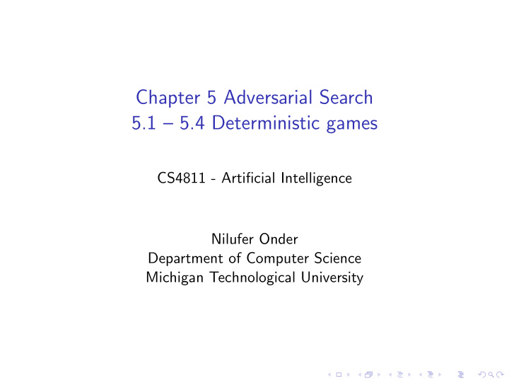chapter 5 adversarial search 5 1 5 4 deterministic games