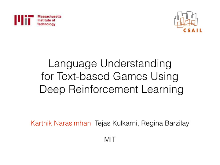 language understanding for text based games using deep