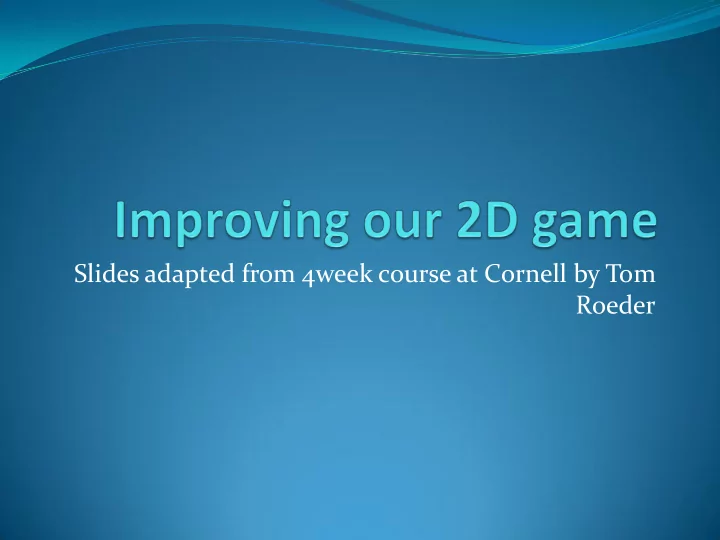 roeder interactive game loop interactive game loop