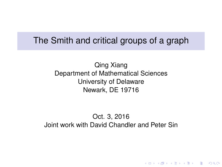 the smith and critical groups of a graph