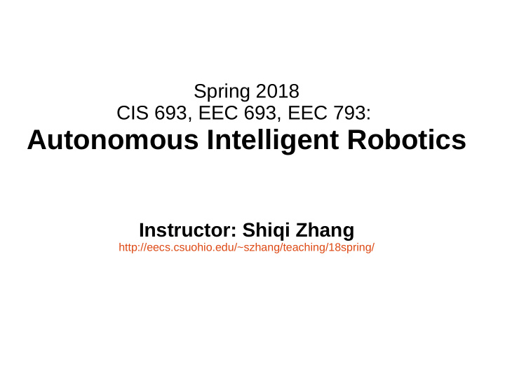 autonomous intelligent robotics