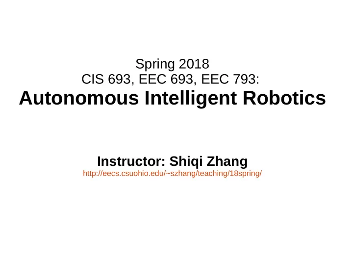 autonomous intelligent robotics