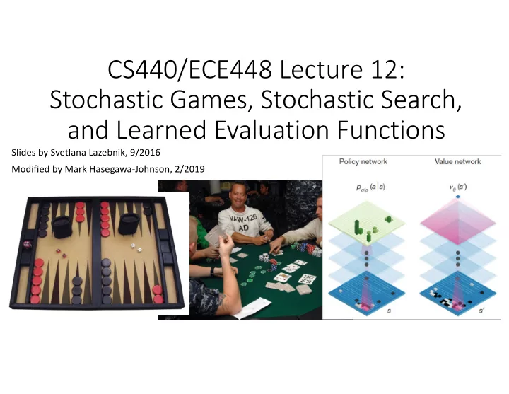 cs440 ece448 lecture 12 stochastic games stochastic