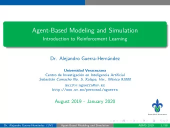 Agent-Based Modeling and Simulation  Introduction to Reinforcement Learning  Dr. Alejandro