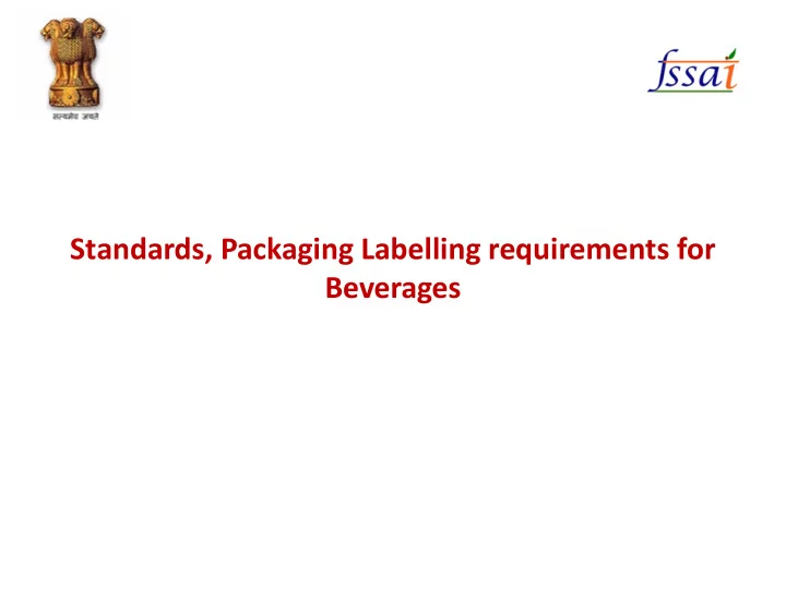 standards packaging labelling requirements for beverages