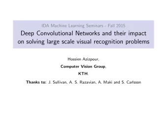 Deep Convolutional Networks and their impact  on solving large scale visual recognition problems