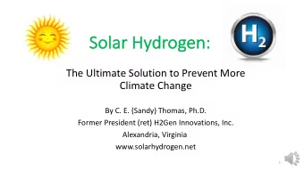 So  Solar  r Hydr  drogen:  n:  The Ultimate Solution to Prevent More  Climate Change  By C. E.