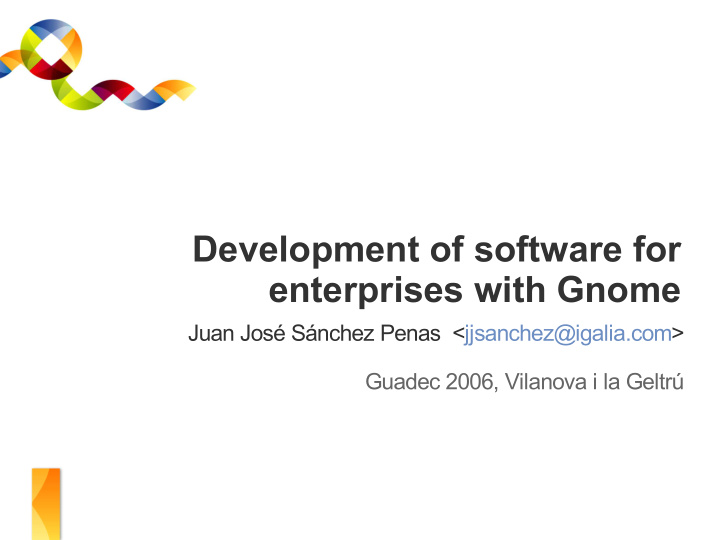 development of software for enterprises with gnome