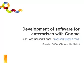 Development of software for  enterprises with Gnome  Juan Jos Snchez Penas