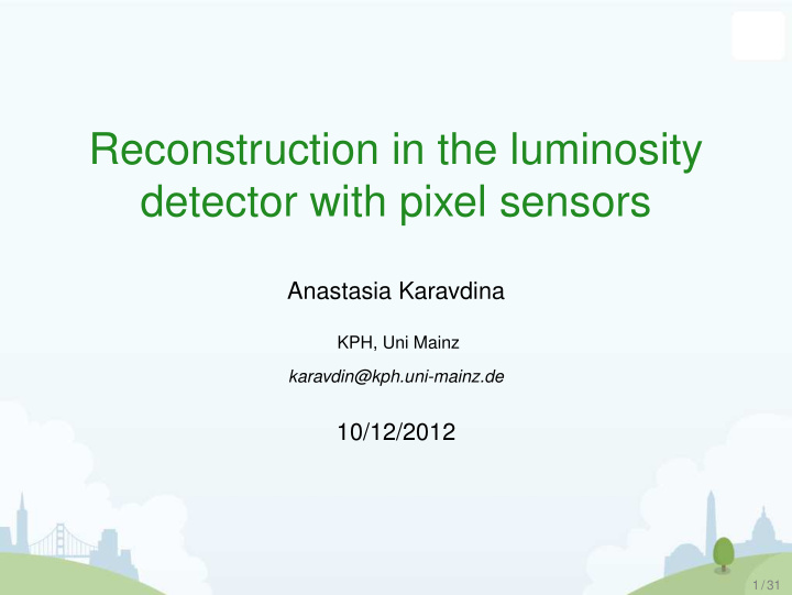 reconstruction in the luminosity detector with pixel