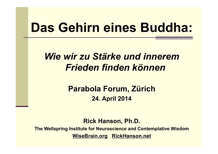 das gehirn eines buddha