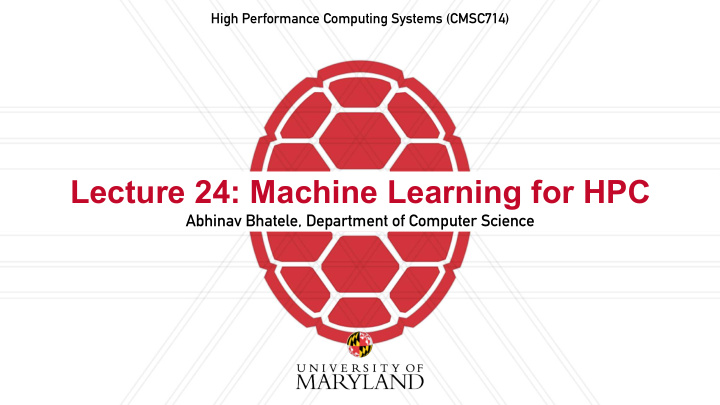 lecture 24 machine learning for hpc